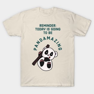 Today is going to be pandamazing - cute & funny panda pun T-Shirt